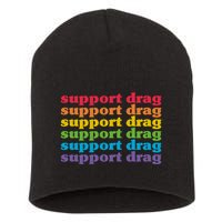 Pro Drag Queen Top LGBTQ Rights Support Drag Is Not A Crime Short Acrylic Beanie