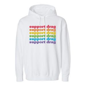 Pro Drag Queen Top LGBTQ Rights Support Drag Is Not A Crime Garment-Dyed Fleece Hoodie