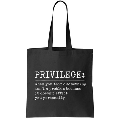 Privilege Definition Quote Bag