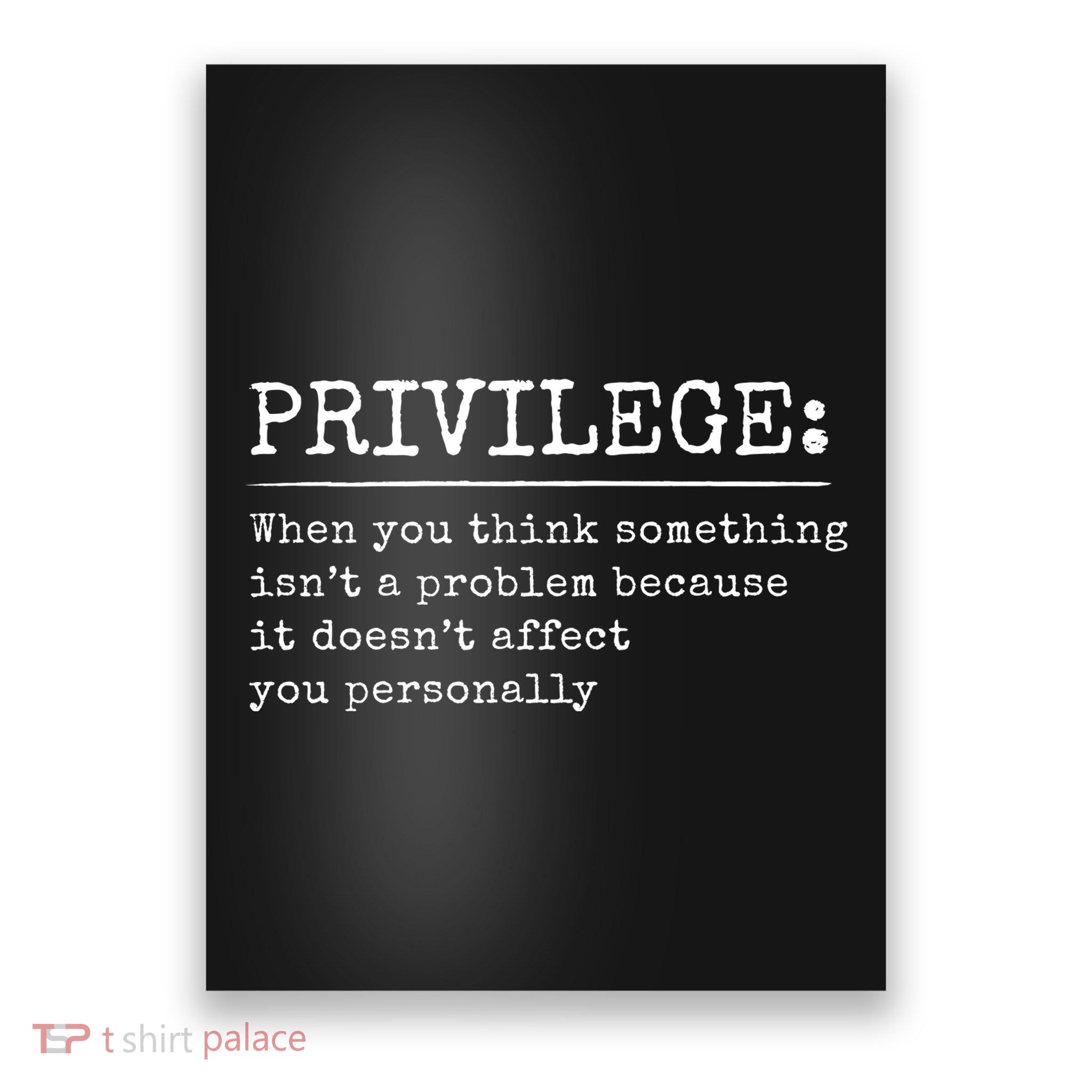 Privilege Definition Quote Poster