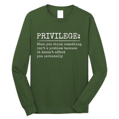 Privilege Definition Quote Long Sleeve Shirt