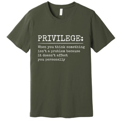 Privilege Definition Quote Premium T-Shirt