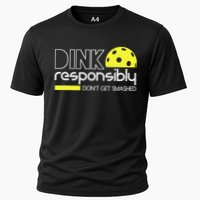 Pickleball Dink Responsibly Don't Get Smashed Performance Shirt