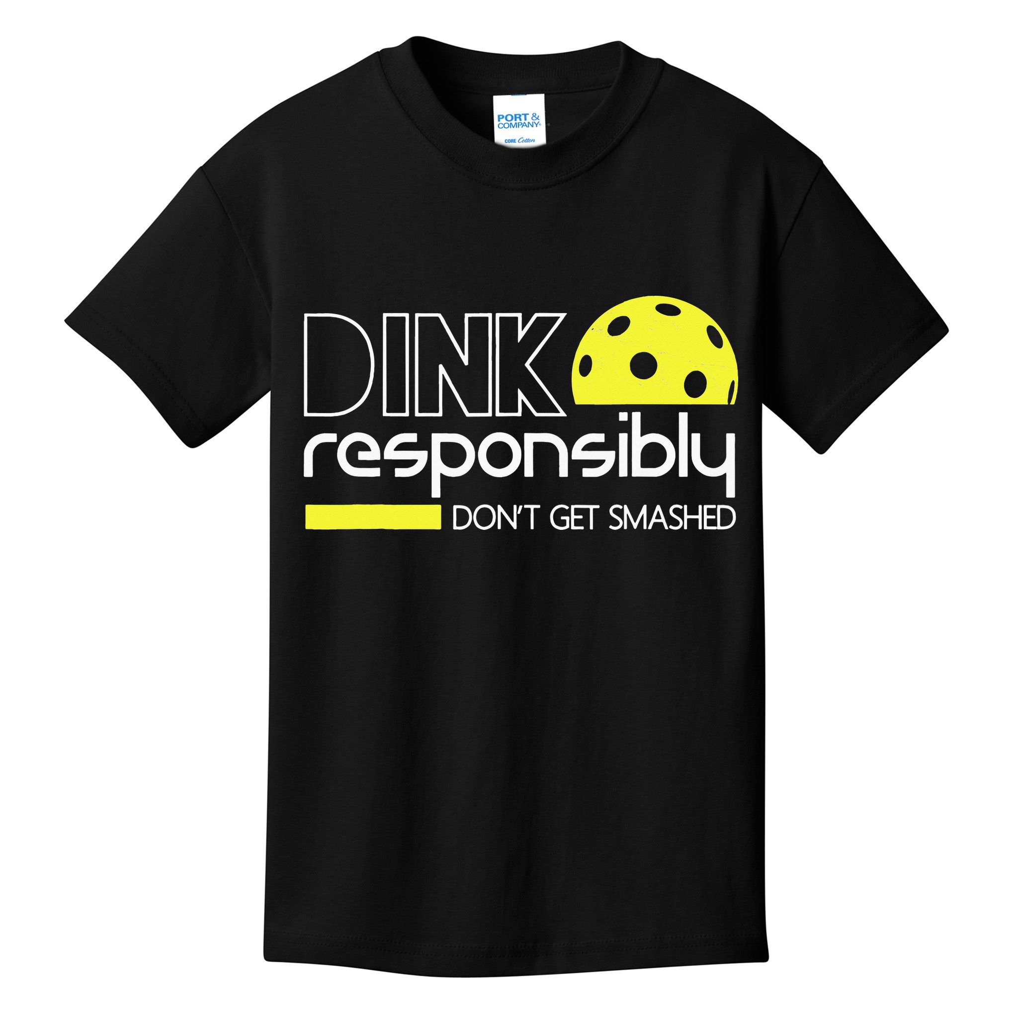 Pickleball Dink Responsibly Don't Get Smashed Kids T-Shirt