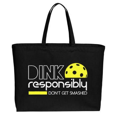 Pickleball Dink Responsibly Don't Get Smashed Cotton Canvas Jumbo Tote