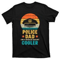 Police Dad Regular But Cooler Fathers Day Cop Officer Men T-Shirt