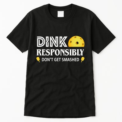 Pickleball Drink Responsibly Tall T-Shirt
