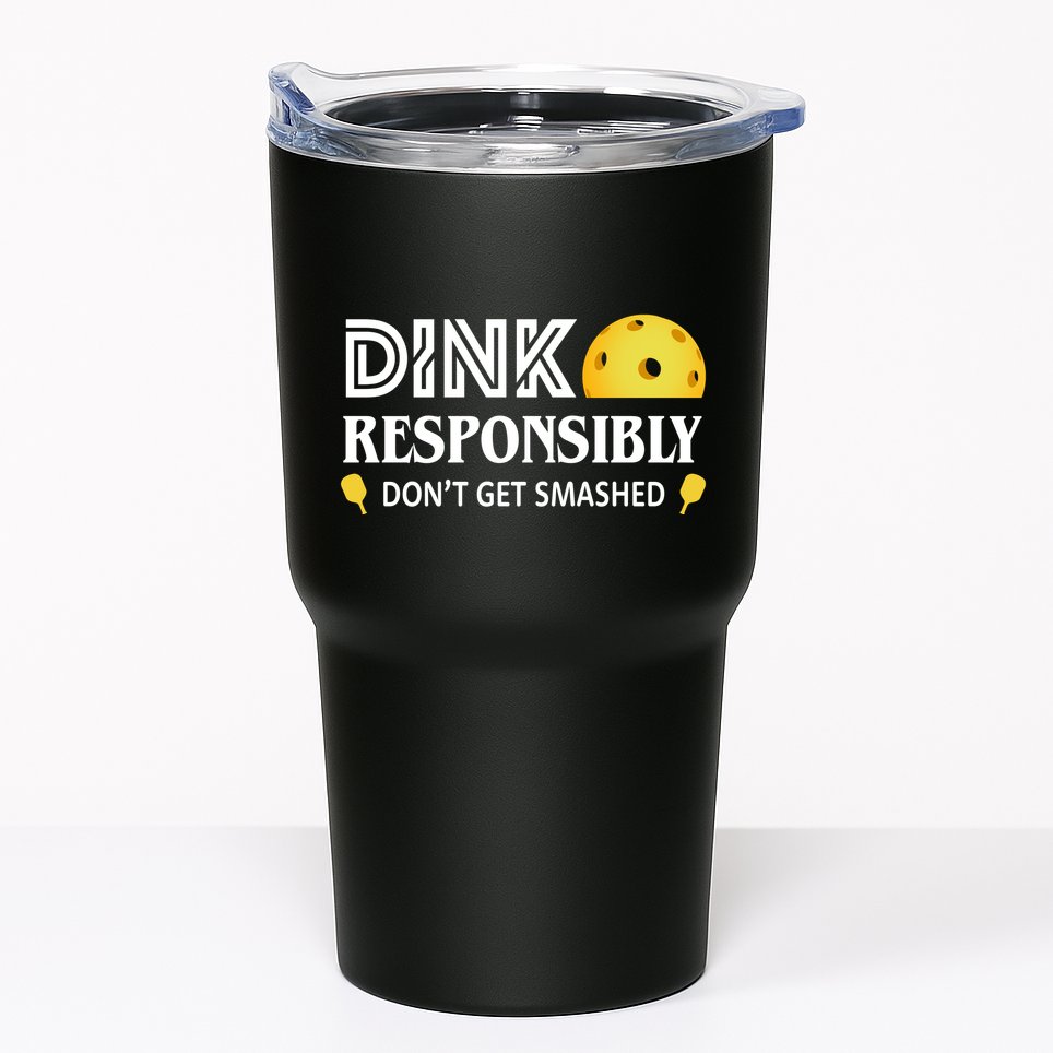 Pickleball Drink Responsibly Tumbler