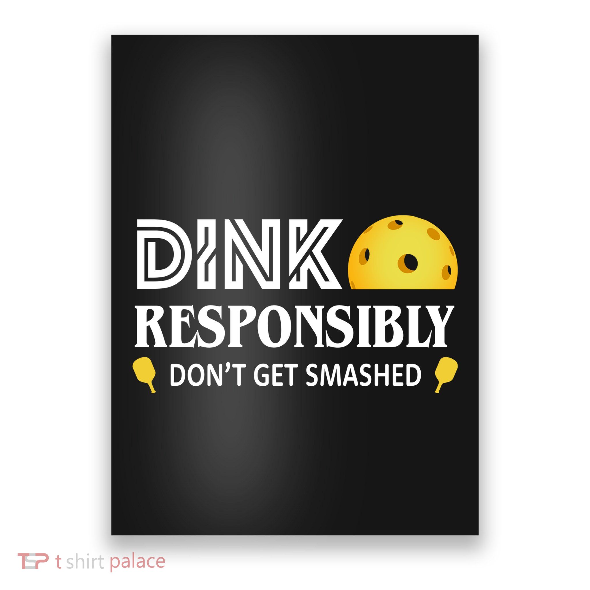 Pickleball Drink Responsibly Poster