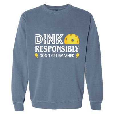 Pickleball Drink Responsibly Garment-Dyed Sweatshirt