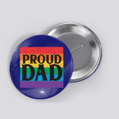 Proud Dad Rainbow Equality Lgbt Pride Month Gift Button