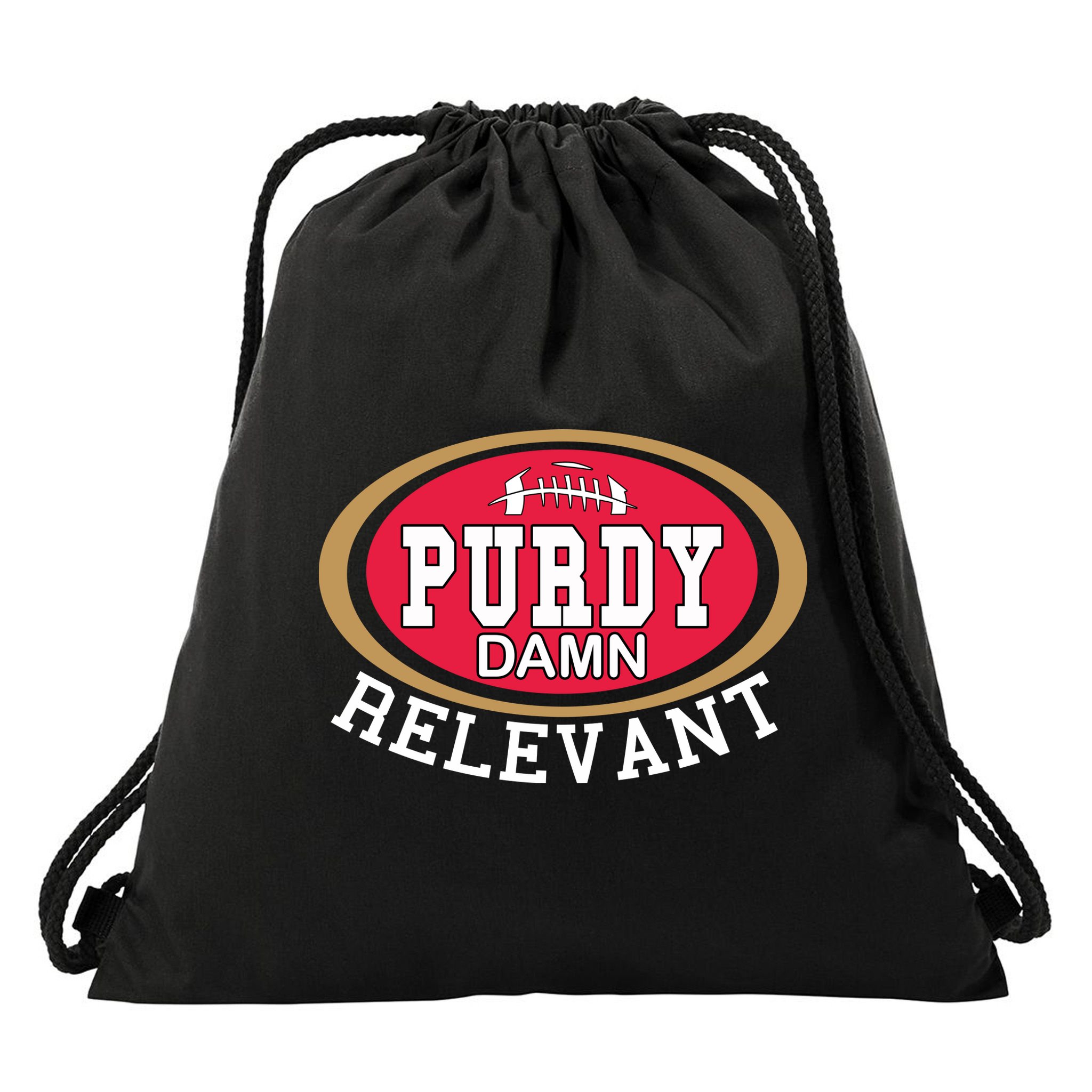Purdy Damn Relevant San Francisco Football Drawstring Bag