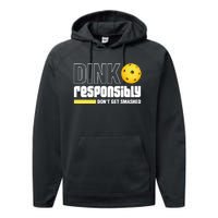 Pickleball Dink Responsibly Dont Get Smashed Performance Fleece Hoodie