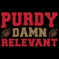 Purdy Damn Relevant San Francisco Football Tie-Dye T-Shirt