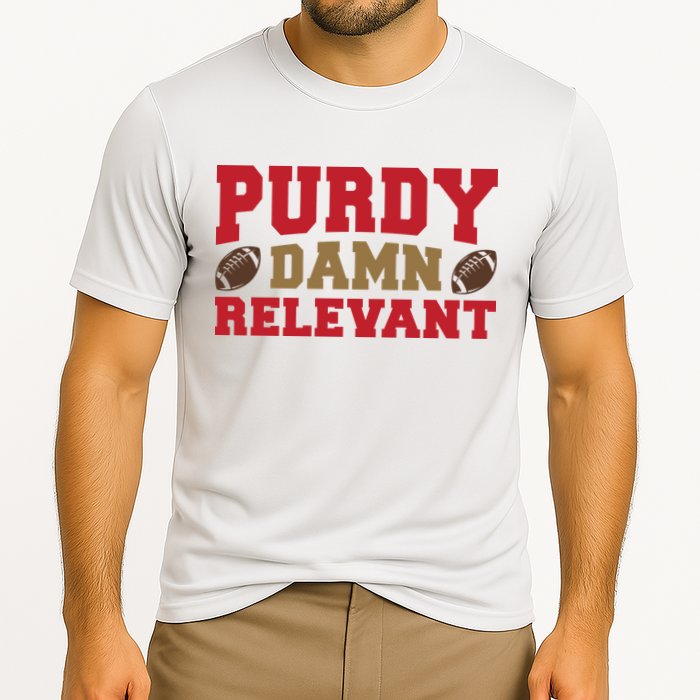 Purdy Damn Relevant San Francisco Football Cooling Performance Crew T-Shirt