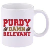 Purdy Damn Relevant San Francisco Football 11oz C Handle Ceramic Mug