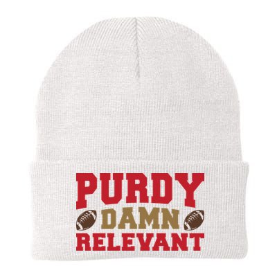 Purdy Damn Relevant San Francisco Football Beanie