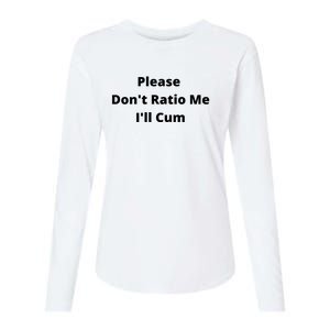 Please Don't Ratio Me I'll Cum Womens Cotton Relaxed Long Sleeve T-Shirt