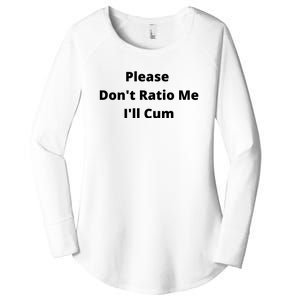 Please Don't Ratio Me I'll Cum Women's Perfect Tri Tunic Long Sleeve Shirt