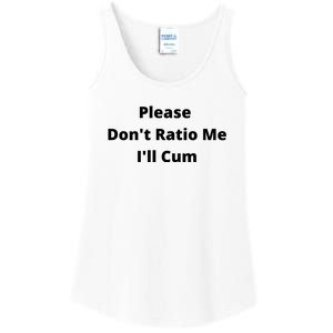 Please Don't Ratio Me I'll Cum Ladies Essential Tank