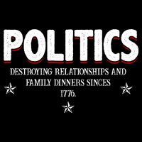 Politics Destroying Relationships And Family Dinners Since 1776 Backpack