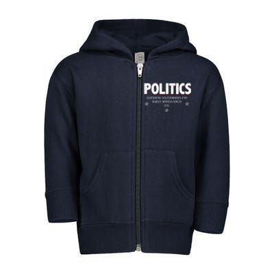 Politics Destroying Relationships And Family Dinners Since 1776 Toddler Zip Fleece Hoodie