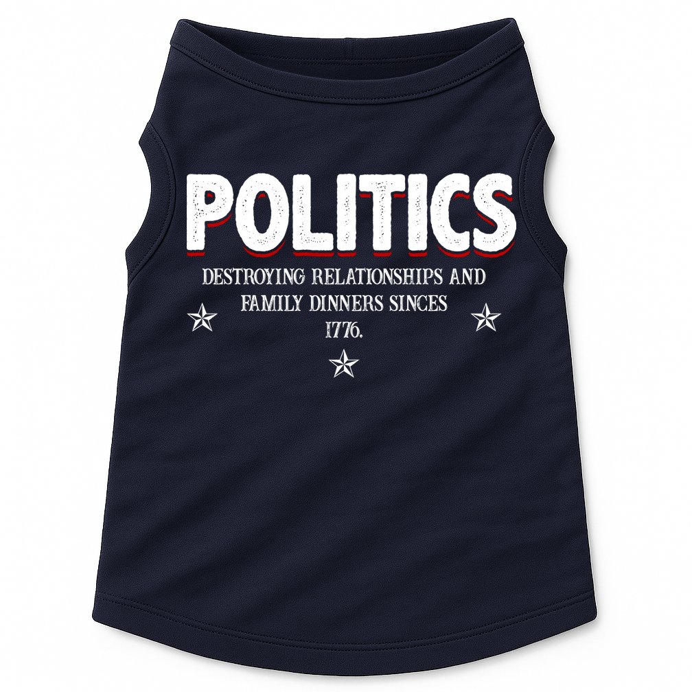 Politics Destroying Relationships And Family Dinners Since 1776 Doggie Tank