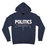 Politics Destroying Relationships And Family Dinners Since 1776 Hoodie