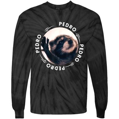 Pedro Dancing Raccoon Pedro Pedro Dancing Raccoon Meme Tie-Dye Long Sleeve Shirt