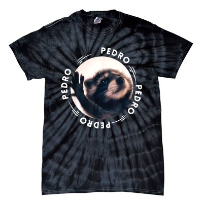 Pedro Dancing Raccoon Pedro Pedro Dancing Raccoon Meme Tie-Dye T-Shirt