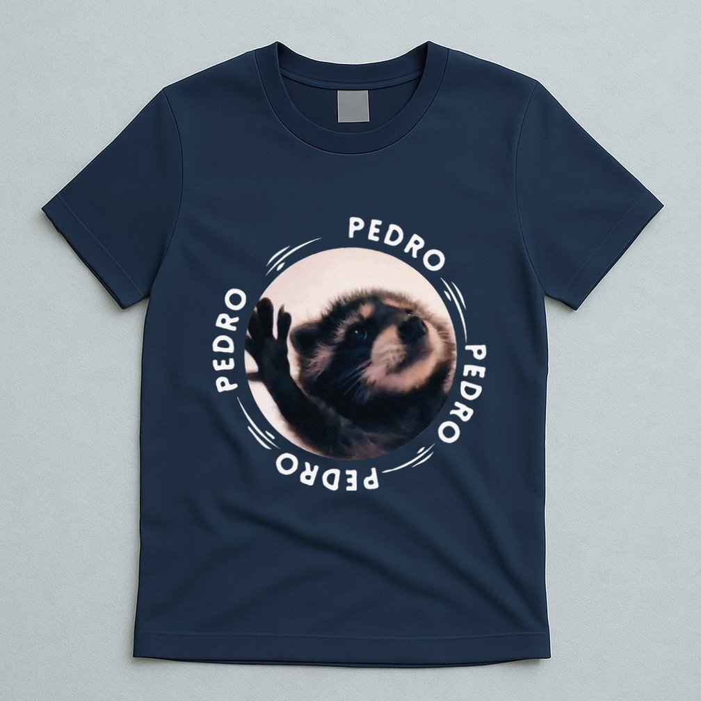 Pedro Dancing Raccoon Pedro Pedro Dancing Raccoon Meme Funny T-Shirt