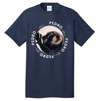 Pedro Dancing Raccoon Pedro Pedro Dancing Raccoon Meme Funny Tall T-Shirt