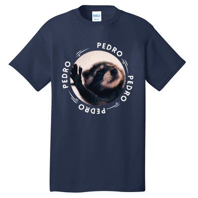 Pedro Dancing Raccoon Pedro Pedro Dancing Raccoon Meme Funny Tall T-Shirt