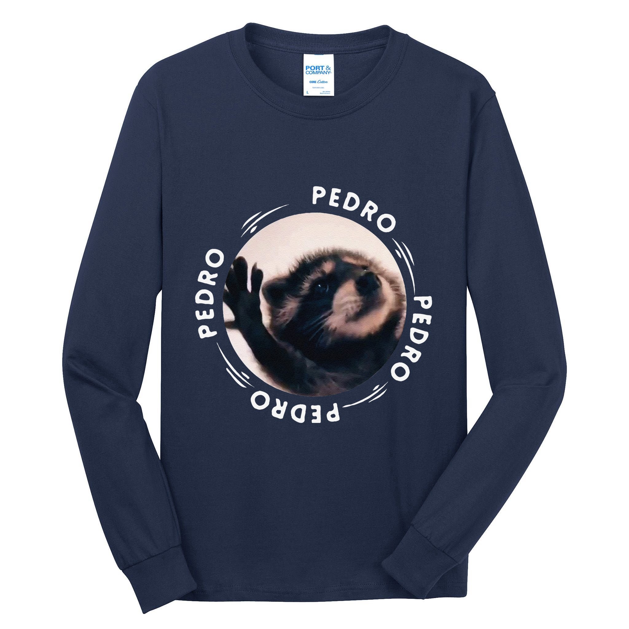 Pedro Dancing Raccoon Pedro Pedro Dancing Raccoon Meme Funny Tall Long Sleeve T-Shirt