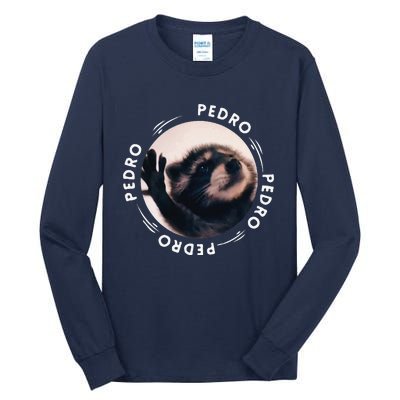 Pedro Dancing Raccoon Pedro Pedro Dancing Raccoon Meme Funny Tall Long Sleeve T-Shirt