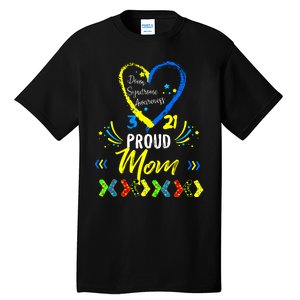 Proud Down Syndrome Mom Awareness Shirts Son Daughter Tall T-Shirt