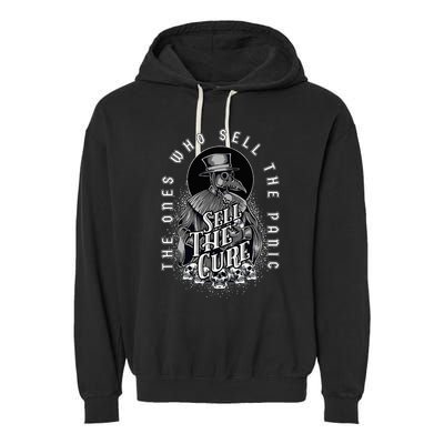 Plague Doctor Sell The Panic Sell The Cure Garment-Dyed Fleece Hoodie