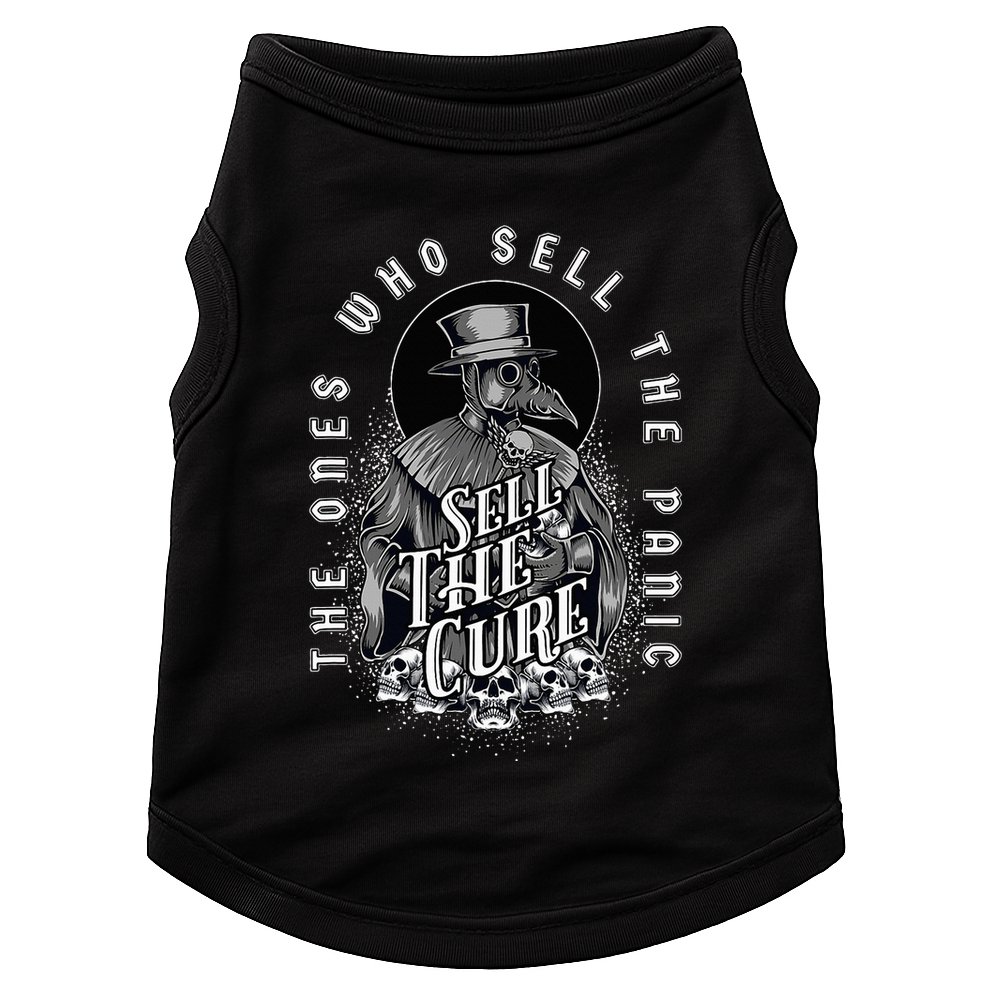 Plague Doctor Sell The Panic Sell The Cure Doggie Tank