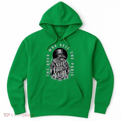 Plague Doctor Sell The Panic Sell The Cure Hoodie
