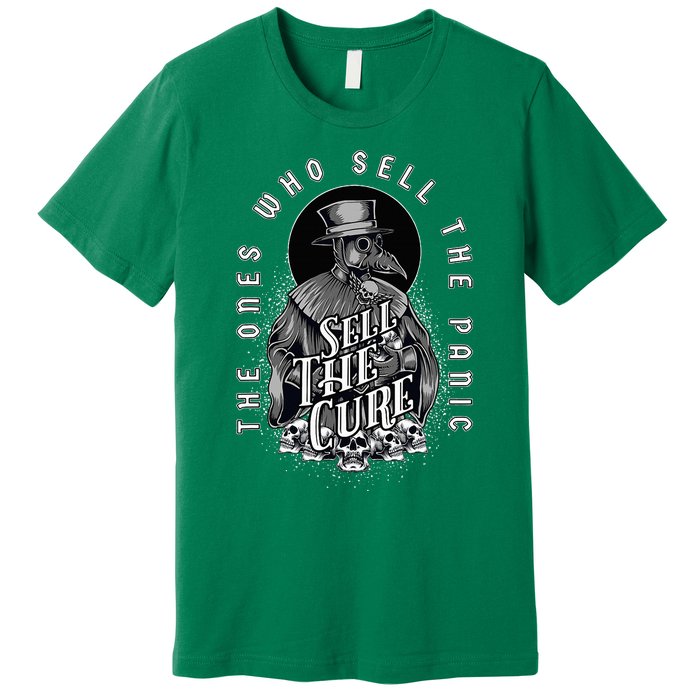 Plague Doctor Sell The Panic Sell The Cure Premium T-Shirt