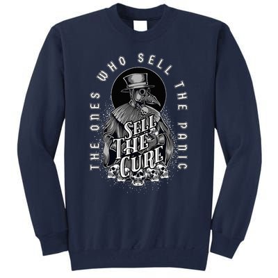 Plague Doctor Sell The Panic Sell The Cure Tall Sweatshirt