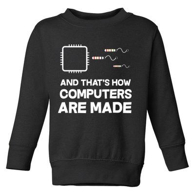 Programmer Developer Software Funny Computer Engineering Toddler Sweatshirt