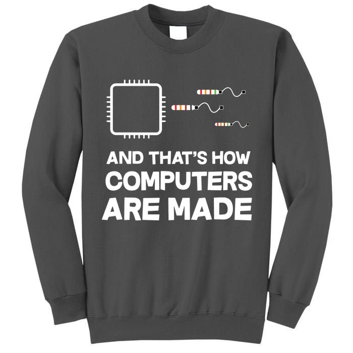 Programmer Developer Software Funny Computer Engineering Tall Sweatshirt