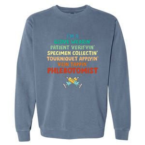 Phlebotomist Definition Syringe Nurse Phlebotomy Garment-Dyed Sweatshirt