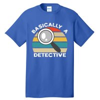 Private Detective Secret Spy Team Basically A Detective Gift Tall T-Shirt