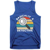 Private Detective Secret Spy Team Basically A Detective Gift Tank Top