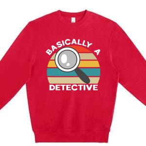 Private Detective Secret Spy Team Basically A Detective Gift Premium Crewneck Sweatshirt