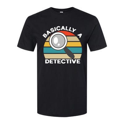 Private Detective Secret Spy Team Basically A Detective Gift Softstyle CVC T-Shirt