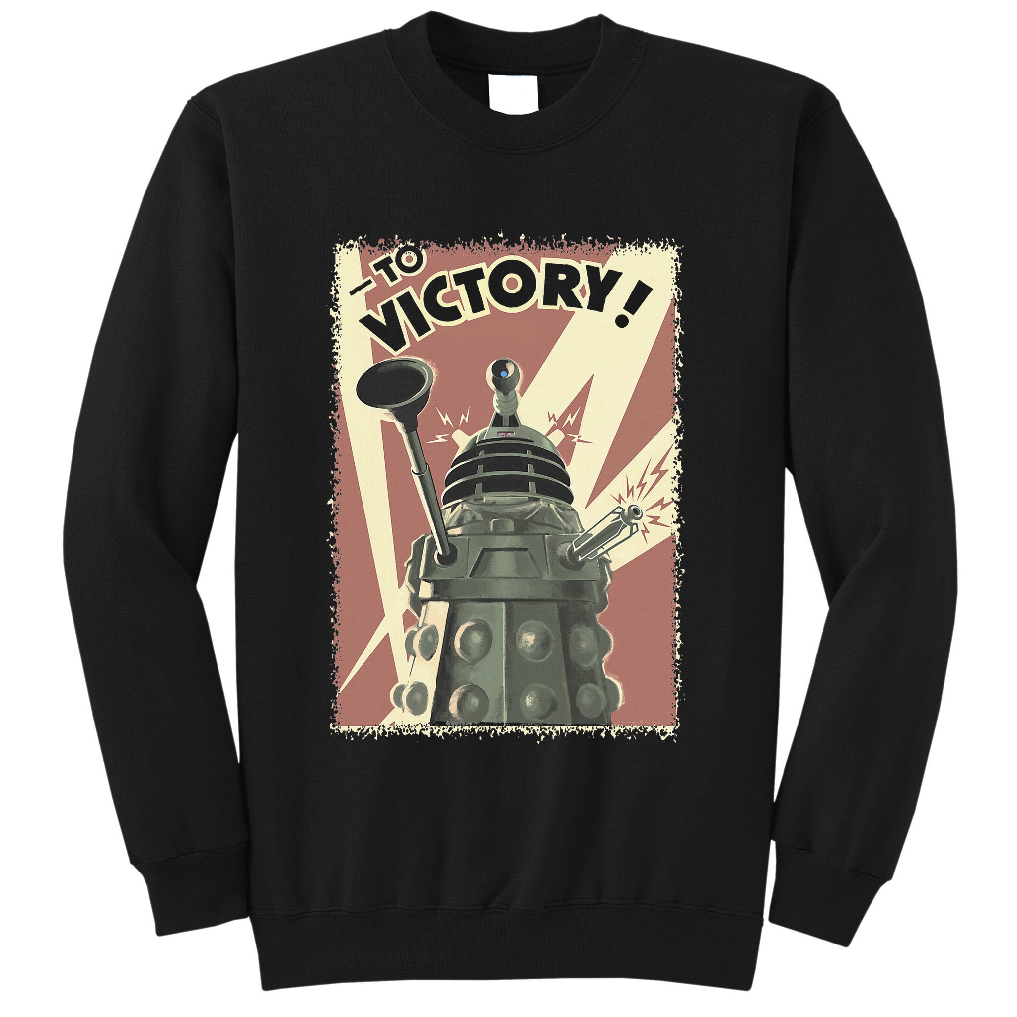 Propoganda Dalek Scifi Fan 60th Anniversary Sweatshirt