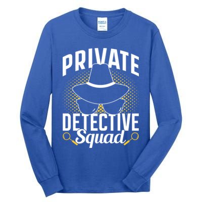 Private Detective Squad Spy Investigator Investigation Funny Gift Tall Long Sleeve T-Shirt